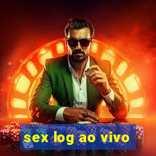 sex log ao vivo